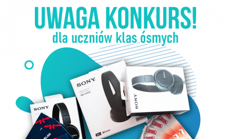 napis konkurs dla uczniów klas ósmych, zdjęcie nagród (słuchawki, bilety do kina)